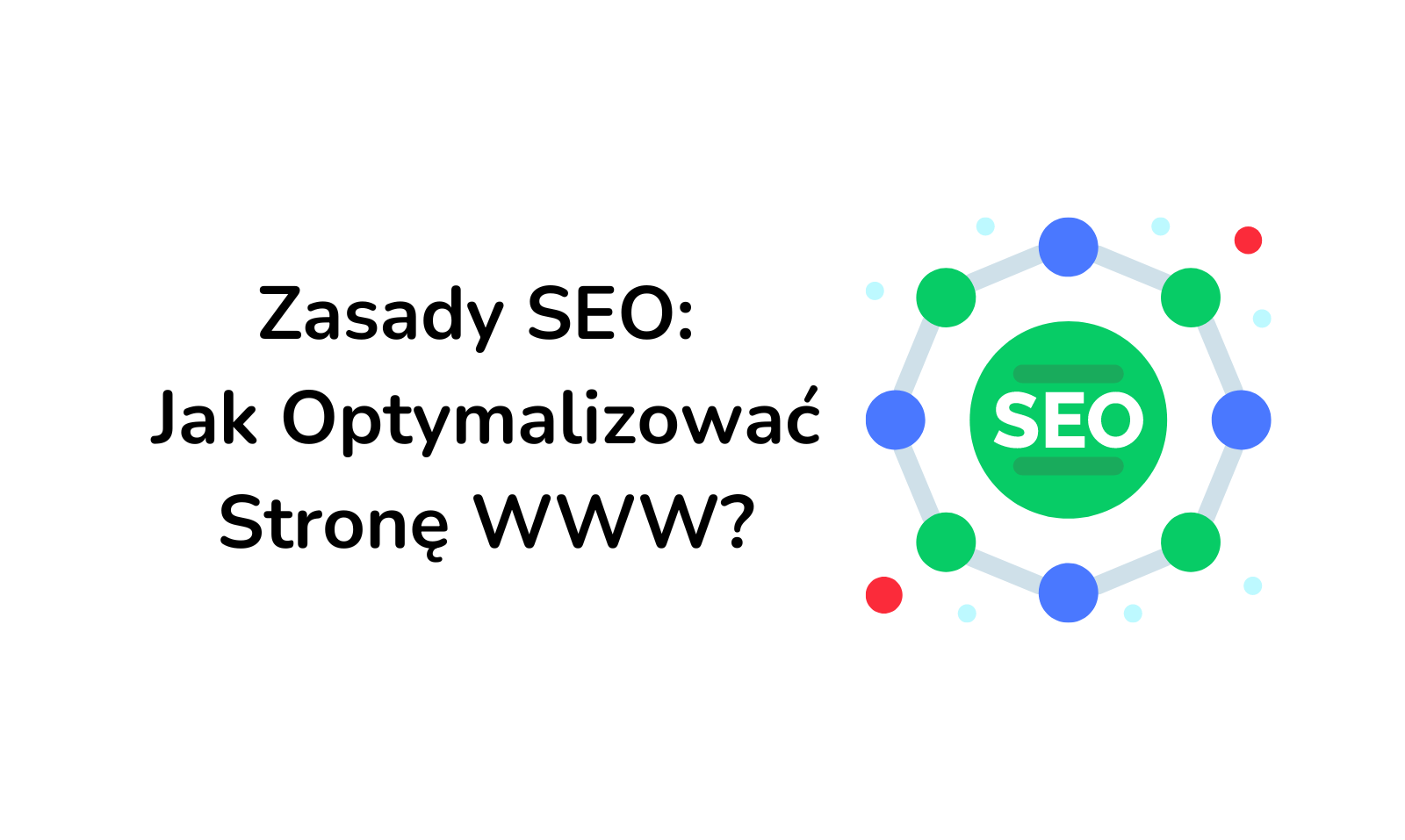 Blog o SEO 4 Zasady SEO