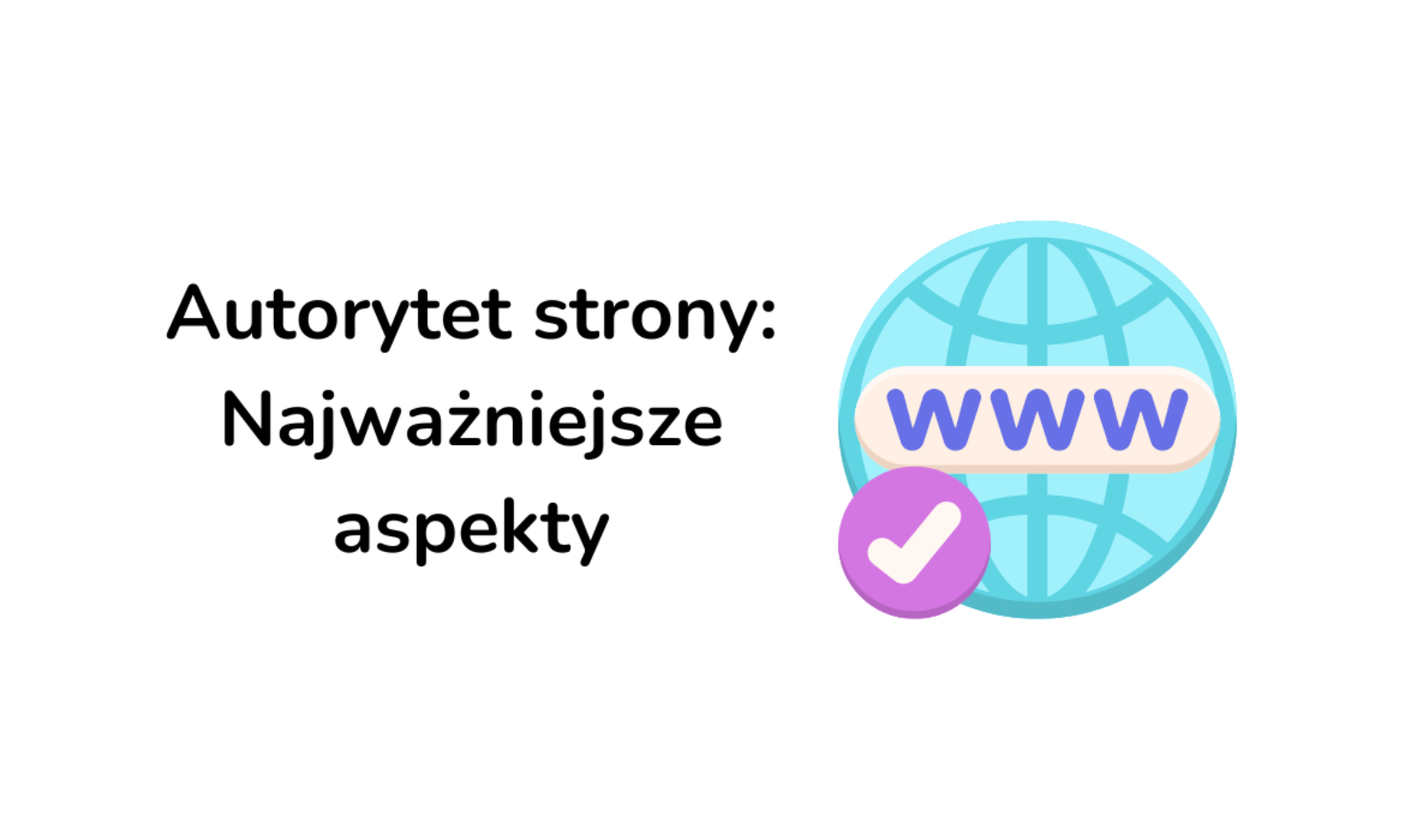 autorytet strony najważniejsze aspekty